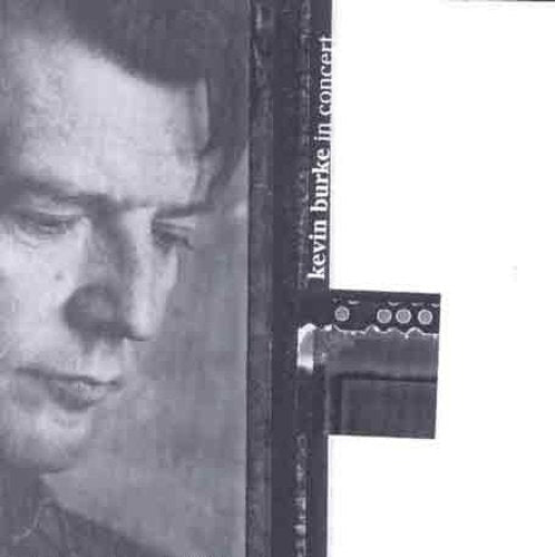 Kevin Burke: In Concert { CD }