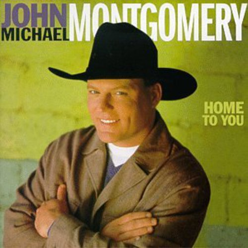 John Michael Montgomery: Home to You - COMPACT DISCS