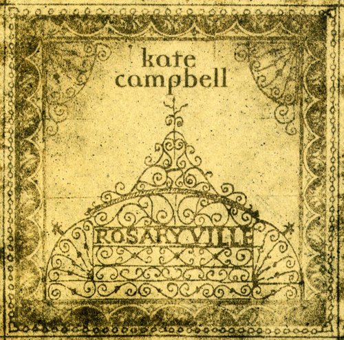 Kate Campbell: Rosaryville { CD }