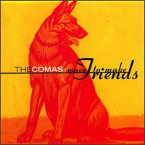 The Comas: Wave to Make Friends - CD