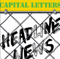 Capital Letters: Headline News - VINYL