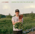 J.E. Sunde: Shapes That Kiss the Lips of God { CD }