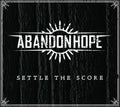 Abandon Hope: Settle The Score - CD