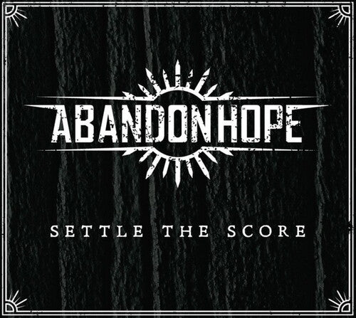 Abandon Hope: Settle The Score - CD