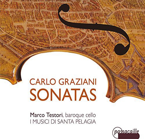 Graziani / Testori / I Musici Di Santa Pelagia: Sonatas { CD }