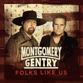 Montgomery Gentry: Folks Like Us - COMPACT DISCS