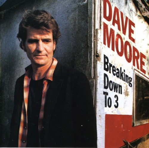 Dave Moore: Breaking Down to 3 { CD }