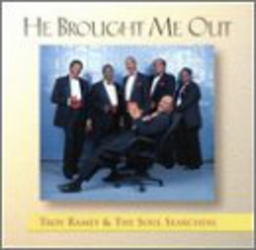 Troy Ramey & Soul Searchers: He Brought Me Out { CD }