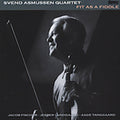 Svend Asmussen: Fit As A Fiddle - CD