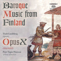 Palm / Opus X Ensemble: Baroque Music from Finland - SUPER-AUDIO CD