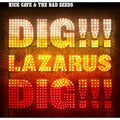 Nick Cave & the Bad Seeds - Dig Lazarus Dig! - LP [ Record ]