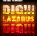Nick Cave & the Bad Seeds: Dig Lazarus Dig! - VINYL