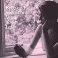 Belle and Sebastian: Write About Love - VINYL