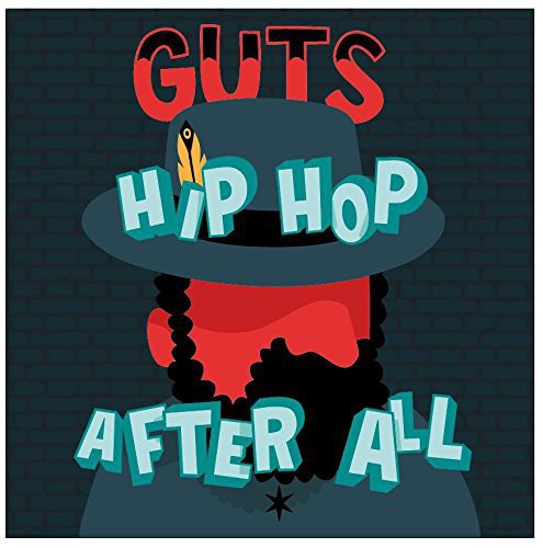 Guts: Hip Hop After All { CD }