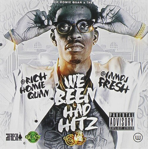Rich Homie Quan: We Been Had Hitz { CD }