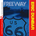 Eric Dunbar: Freeway - CD