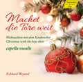 Thiel / Capella Vocalis / Weyand: Machet Die Tore Weit-Christmas with the Boys Choir - COMPACT DISCS