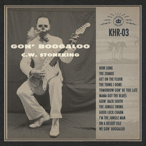 C.W. Stoneking: Gon' Boogaloo { CD }