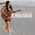Christina Holmes: Peace Love & C. Holmes { CD }