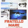 Piero Piccioni: Fratello Mare (Original Motion Picture Soundtrack) - CD