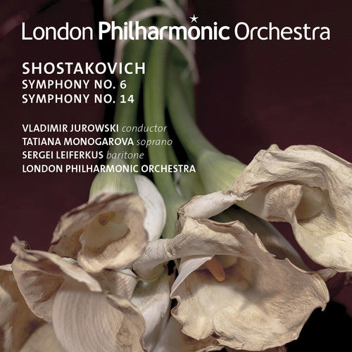 Shostakovich / Jurowski / Monogarova / Leiferkus: Syms 6 & 14 { CD }