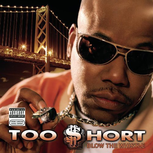 Too $hort: Blow the Whistle { CD }