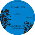 Ninos Du Brazil: Aromobates NBD - 12-INCH SINGLE