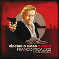 Franco Micalizzi & the Big Bubbling Band: Cinema a Mano Armata (Original Soundtrack) - VINYL