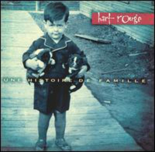 Hart-Rouge: Une Histoire de Famille { CD }
