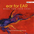Cage / Cage Ensemble Hamburg: Ear for Ear: Works By John Cage - COMPACT DISCS