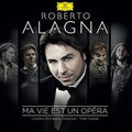Roberto Alagna: Ma Vie Est Un Opera { CD }