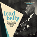 Lead Belly: Lost Radio Broadcasts: WNYC 1948 [ Vinyl ]