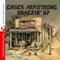 Chuck Armstrong: Shackin Up - CD
