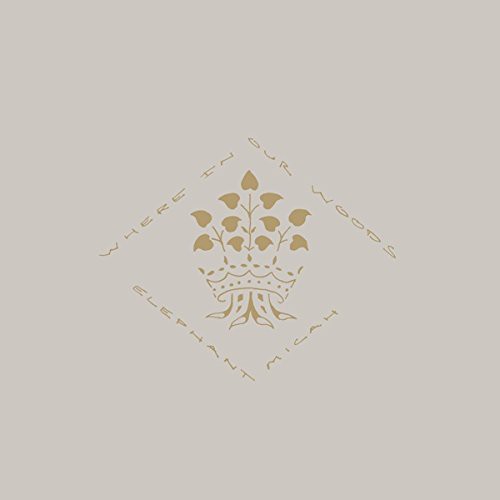 Elephant Micah: Where in Our Woods [ Vinyl ]