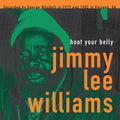 Jimmy Lee Williams: Hoot Your Belly [ Vinyl ]