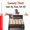 Tommy Hunt: Until My Arms Fall Off - CD
