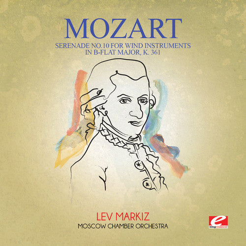 Mozart: Serenade No. 10 for Wind Instruments in B-Flat - COMPACT DISCS