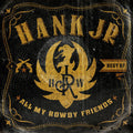 Hank Williams Jr.: Best Of-All My Rowdy Friends - COMPACT DISCS