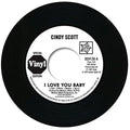 Cindy Scott: I Love You Baby/In Your Spare Time - 7-INCH SINGLE