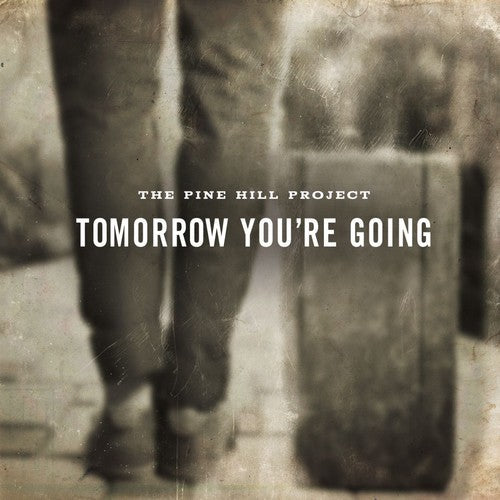 Pine Hill Project (Featuring Richard Shi: Tomorrow You're Going { CD }