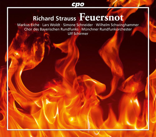 Strauss, R. / Eiche / Woldt / Schneider: Feuersnot - COMPACT DISCS