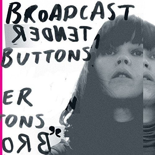 The Broadcast: Tender Buttons [ Vinyl ]