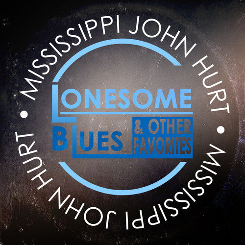 Mississippi John Hurt: Lonesome Blues & Other Favorites - COMPACT DISCS