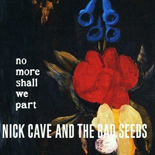 Nick Cave & The Bad Seeds - No More Shall We Part - LP [ Record ]