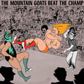 The Mountain Goats: Beat the Champ - CD