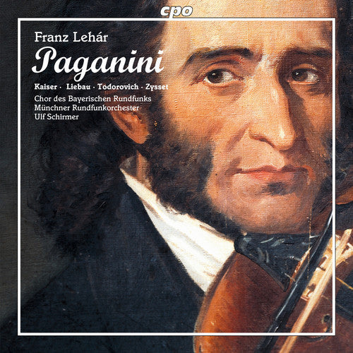 Lehar / Kaiser / Bavarian Radio Choir: Paganini { CD }