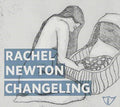 Rachel Newton: Changeling { CD }