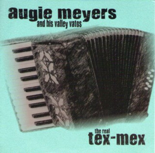 Augie Meyers: Real Tex-mex { CD }