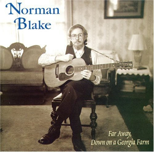 Norman Blake: Far Away, Down On A Georgia Farm { CD }