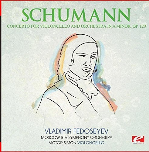 Schumann: Concerto for Violoncello & Orch a Minor Op. 129 - COMPACT DISCS